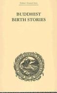 Buddhist Birth Stories di T. W. Rhys Davids edito da Taylor & Francis Ltd