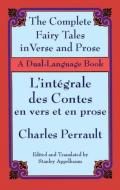The Fairy Tales in Verse and Prose/Les Contes En Vers Et En Prose: A Dual-Language Book di Charles Perrault edito da DOVER PUBN INC