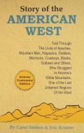 Story of the American West di Carol Sletten, Eric Kramer edito da WOLF WATER PR