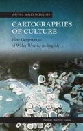 Cartographies of Culture di Damian Walford Davies edito da University of Wales Press