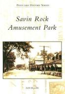 Savin Rock Amusement Park di Edith Reynolds edito da ARCADIA PUB (SC)