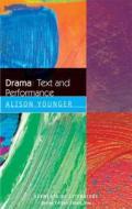 Drama - Text and Performance di Alison Younger edito da Edinburgh University Press