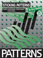 Sticking Patterns: Book & CD [With CD] di Gary Chaffee edito da ALFRED PUBN