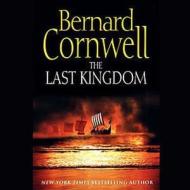 The Last Kingdom di Bernard Cronwell, Bernard Cornwell edito da Audiogo