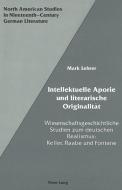 Intellektuelle Aporie und literarische Originalität di Mark Lehrer edito da Lang, Peter
