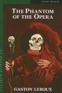 The Phantom of the Opera di Gaston Leroux edito da PEARSON SCHOOL K12