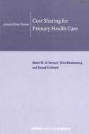 Serouri, A: Cost Sharing for Primary Health Care di Abdul W. Al Serouri edito da Practical Action Publishing