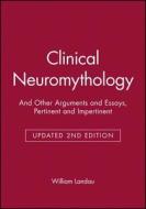 Clinical Neuromythology di William M. Landau edito da Wiley-Blackwell
