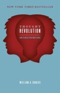 The Thought Revolution di William A. Donius edito da Changing Lives Press