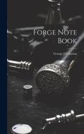 Forge Note Book di Coleman George J edito da LEGARE STREET PR