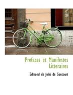 Pr Faces Et Manifestes Litt Raires di Edmond De Goncourt edito da Bibliolife