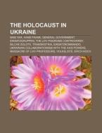 The Holocaust In Ukraine: Babi Yar, Hans di Books Llc edito da Books LLC, Wiki Series