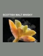Scottish Malt Whisky di Source Wikipedia edito da University-press.org