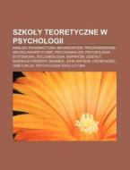 Szkoly Teoretyczne W Psychologii: Analiz di R. D. O. Wikipedia edito da Books LLC, Wiki Series