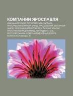 Kompanii Yaroslavlya: Krasnyi Perekop, di Istochnik Wikipedia edito da Books LLC, Wiki Series