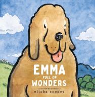 Emma, Full of Wonders di Elisha Cooper edito da ROARING BROOK PR