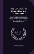 The Law Of Unfair Competition And Trademarks di Harry Dwight Nims edito da Palala Press