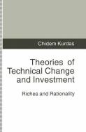 Theories of Technical Change and Investment di Chidem Kurdas edito da Palgrave Macmillan