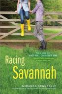 Racing Savannah di Miranda Kenneally edito da Sourcebooks, Inc