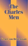 The Charles Men di Verner Von Heidenstam edito da INTL LAW & TAXATION PUBL