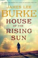 House of the Rising Sun di James Lee Burke edito da WHEELER PUB INC