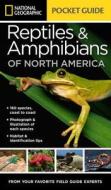 National Geographic Pocket Guide to Reptiles and Amphibians of North America di Catherine Herbert Howell edito da National Geographic Society