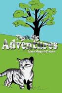 Tige's Big Adventures di Lynne Minyard-Christer edito da AUTHORHOUSE