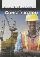 Careers in Construction di Heather Moore Niver edito da ROSEN CLASSROOM