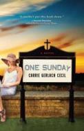 One Sunday di Carrie Gerlach Cecil edito da HOWARD PUB CO INC
