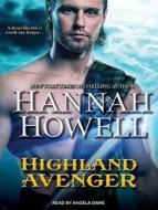 Highland Avenger di Hannah Howell edito da Tantor Audio