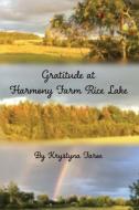 Gratitude at Harmony Farm Rice Lake di Krystyna Faroe edito da Ebookit.com
