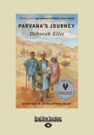 Parvana's Journey (Large Print 16pt) di Deborah Ellis edito da READHOWYOUWANT