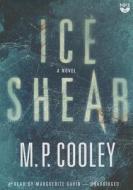 Ice Shear di M. P. Cooley edito da Blackstone Audiobooks