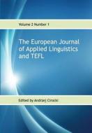 The European Journal of Applied Linguistics and Tefl: Volume 2 Number 1 di Andrzej Cirocki (Ed ). edito da Createspace