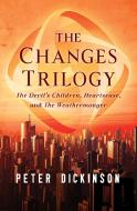 The Changes Trilogy: The Devil's Children, Heartsease, and the Weathermonger di Peter Dickinson edito da OPEN ROAD MEDIA TEEN & TWEEN