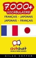 7000+ Francais - Japonais Japonais - Francais Vocabulaire di Gilad Soffer edito da Createspace