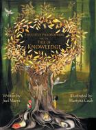 The Little Philosophers and the Tree of Knowledge di Juel Maerz edito da FriesenPress