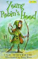 Young Robin's Hood di Ian Whybrow edito da Mondo Publishing