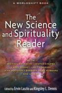 New Science and Spirituality Reader edito da Inner Traditions Bear and Company