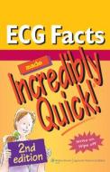 ECG Facts Made Incredibly Quick! di Lippincott Williams &. Wilkins edito da LWW