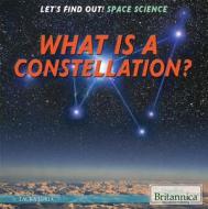 What Is a Constellation? di Laura Loria edito da Rosen Publishing Group