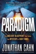 The Paradigm: The Ancient Blueprint That Holds the Mystery of Our Times di Jonathan Cahn edito da FRONTLINE