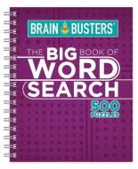 The Big Book of Wordsearch: 500 Puzzles edito da PARRAGON