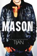 Mason: A Fallen Crest Prequel: Fallen Crest Series di Tijan edito da EVERAFTER ROMANCE