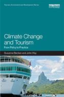Climate Change And Tourism di Susanne Becken, John Hay edito da Taylor & Francis Ltd