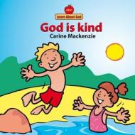 God Is Kind Board Book di Carine Mackenzie edito da CHRISTIAN FOCUS PUBN