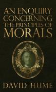 An Enquiry Concerning the Principles of Morals di David Hume edito da Suzeteo Enterprises