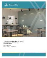 Autodesk 3ds Max 2024: Fundamentals (Mixed Units) di Ascent - Center for Technical Knowledge edito da ASCENT CTR FOR TECHNICAL KNOWL