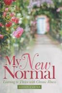 My New Normal di Alison Carter edito da Westbow Press