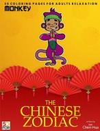 The Chinese Zodiac Monkey 50 Coloring Pages for Adults Relaxation di Chien Hua Shih edito da Createspace Independent Publishing Platform